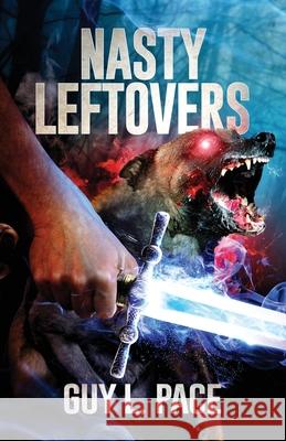 Nasty Leftovers Guy L. Pace Brandi Midkiff Scott Deyett 9780997866919 Bugbear Books - książka