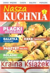 Nasza Kuchnia nr 1 praca zbiorowa 9788364391651 Printex - książka