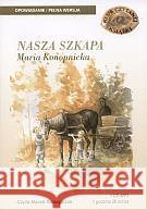 Nasza Szkapa audiobook Konopnicka Maria 5906409190494 MTJ - książka