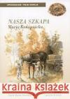Nasza Szkapa audiobook Konopnicka Maria 5906409190494 MTJ