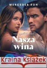 Nasza wina. Trylogia Winnych Mercedes Ron 9788383436562 Harde - książka