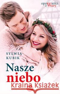 Nasze niebo Kubik Sylwia 9788382010442 eSPe - książka