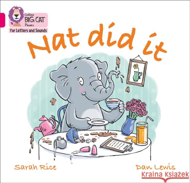 Nat Did It: Band 01a/Pink a Sarah Rice Collins Big Cat 9780008351885 HarperCollins Publishers - książka