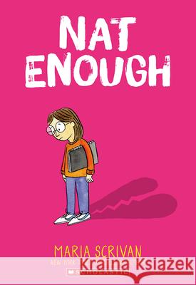 Nat Enough: A Graphic Novel (Nat Enough #1): Volume 1 Scrivan, Maria 9781338538199 Graphix - książka