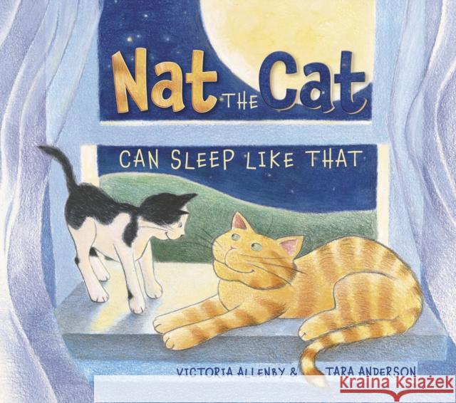 Nat the Cat Can Sleep Like That Victoria Allenby Tara Anderson 9781927485521 Pajama Press - książka