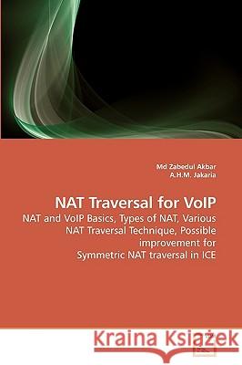 NAT Traversal for VoIP Zabedul Akbar, MD, A H M Jakaria 9783639255706 VDM Verlag - książka