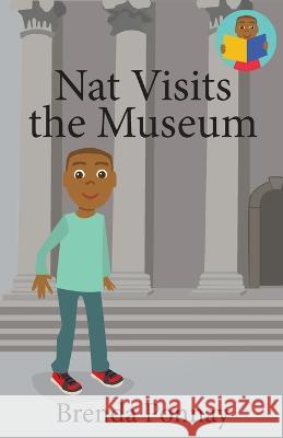 Nat Visits the Museum Brenda Ponnay, Brenda Ponnay 9781532441219 Xist Publishing - książka