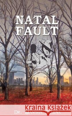 Natal Fault Dr Manisha Saxena 9789352017720 Frog in Well - książka