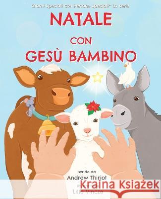 Natale con Ges? Bambino Andrew Thiriot Lilla Vincze 9781956686258 Andrew Thiriot Books - książka