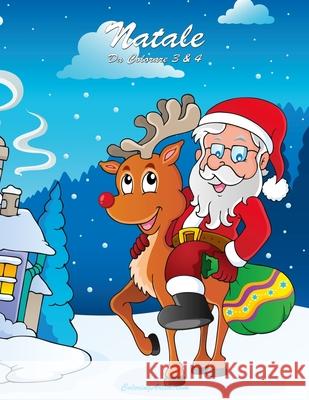 Natale Da Colorare 3 & 4 Nick Snels 9781505432572 Createspace Independent Publishing Platform - książka