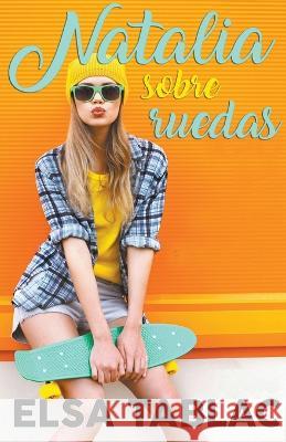 Natalia sobre ruedas Elsa Tablac 9798215698563 Elsa Tablac - książka