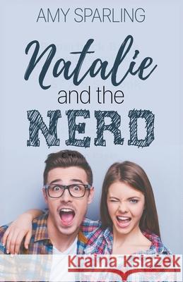 Natalie and the Nerd Amy Sparling 9798201113452 Amy Sparling - książka