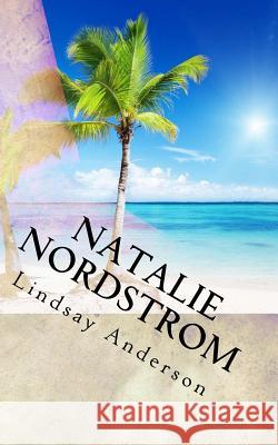 Natalie Nordstrom Lindsay Anderson 9781546670391 Createspace Independent Publishing Platform - książka