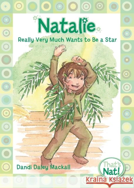 Natalie Really Very Much Wants to Be a Star Dandi Daley Mackall Lys Blakeslee 9780310715672 Zonderkidz - książka