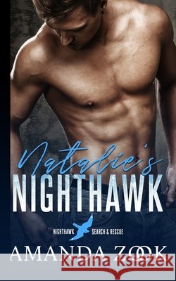 Natalie's Nighthawk Amanda Zook 9781960564009 Amanda Zook - książka