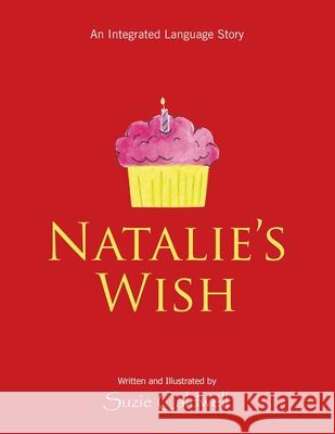 Natalie's Wish: An Integrated Language Story Suzie Caldwell 9781664169289 Xlibris Us - książka