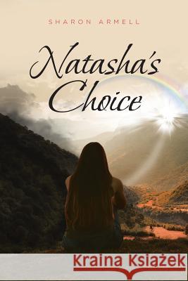 Natasha's Choice Sharon Armell 9781644925171 Christian Faith - książka