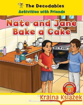 Nate and Jane Bake a Cake Heather Ma 9781684048922 Norwood House Press - książka