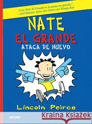 Nate El Grande Ataca de Nuevo / Big Nate Strikes Again Peirce, Lincoln 9781644736210 Molino - książka