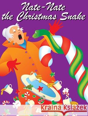 Nate-Nate the Christmas Snake: Illustrated Jimmy Huston Leslie Hodges 9781970022308 Cosworth Publishing - książka