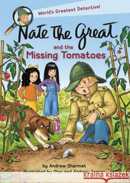 Nate the Great and the Missing Tomatoes Andrew Sharmat Olga Ivanov Aleksey Ivanov 9780593180884 Delacorte Press - książka
