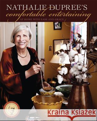 Nathalie Dupree's Comfortable Entertaining: At Home with Ease and Grace Nathalie Dupree Tom Eckerle 9780820345130 University of Georgia Press - książka