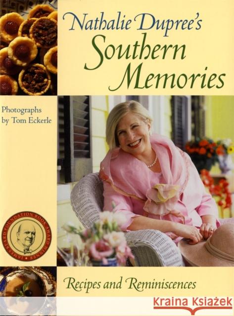 Nathalie Dupree's Southern Memories: Recipes and Reminiscences Eckerle, Tom 9780820326016 University of Georgia Press - książka