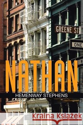 Nathan Hemenway Stephens 9781493158461 Xlibris Corporation - książka