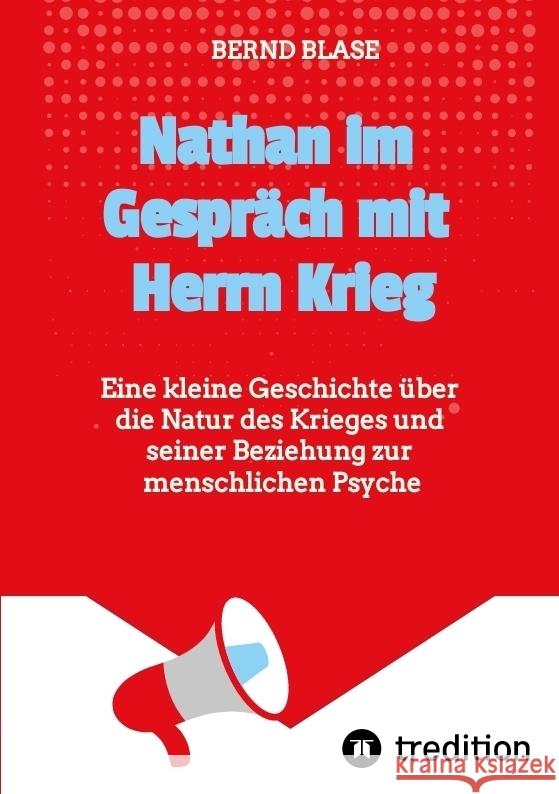 Nathan im Gespräch mit Herrn Krieg Blase, Bernd 9783384661470 SBW Verlag - książka