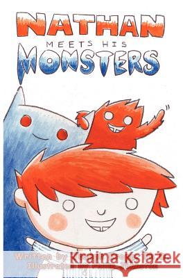 Nathan Meets His Monsters Joseph P. Kropp Phillip Johnston 9781890905590 Day to Day Enterprises - książka