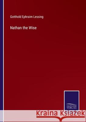 Nathan the Wise Gotthold Ephraim Lessing 9783752564587 Salzwasser-Verlag - książka