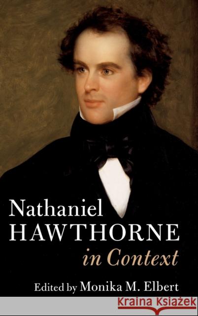 Nathaniel Hawthorne in Context Monika M. Elbert 9781107109339 Cambridge University Press - książka