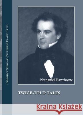 Nathaniel Hawthorne: The Complete Works in 13 Volumes  9781443813167 Not Avail - książka