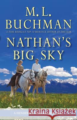 Nathan's Big Sky: a Henderson's Big Sky romance Buchman, M. L. 9781945740176 Buchman Bookworks, Inc. - książka