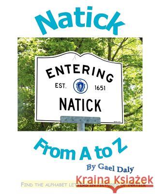 Natick From A to Z Daly, Gael 9780983578468 Converpage - książka