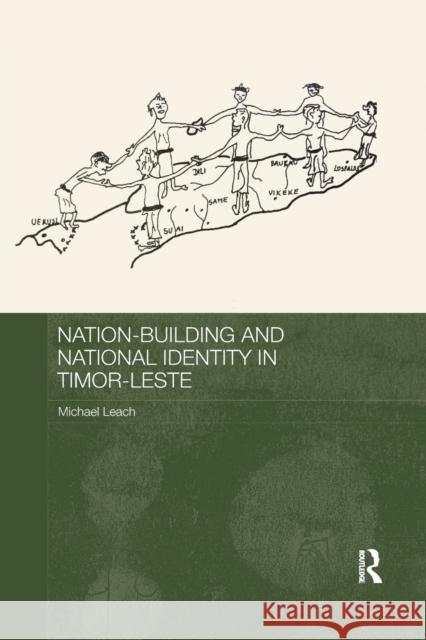 Nation-Building and National Identity in Timor-Leste Michael Leach 9780367025243 Taylor and Francis - książka