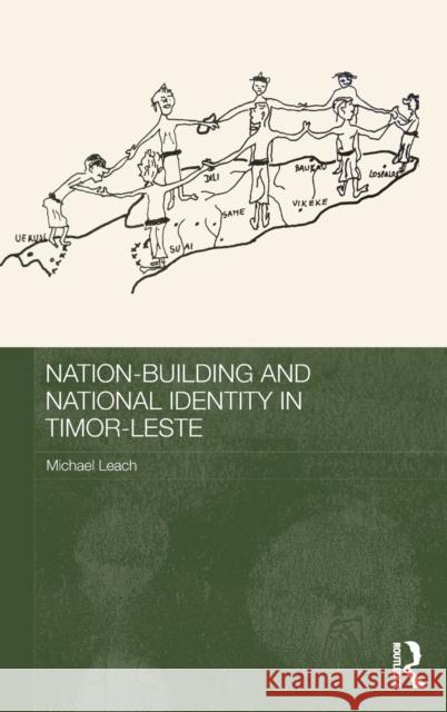 Nation-Building and National Identity in Timor-Leste Michael Leach   9780415582131 Taylor and Francis - książka