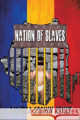 Nation of Slaves Bagarea Cosmin Ionut 9781504935166 Authorhouse - książka