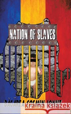 Nation of Slaves Bagarea Cosmin Ionut 9781504935173 Authorhouse - książka