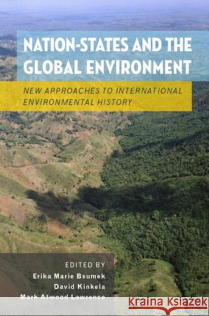 Nation-States and the Global Environment Bsumek 9780199755356 Oxford University Press, USA - książka