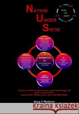Nation Under Siege Garry L. Henderson 9781979450423 Createspace Independent Publishing Platform - książka
