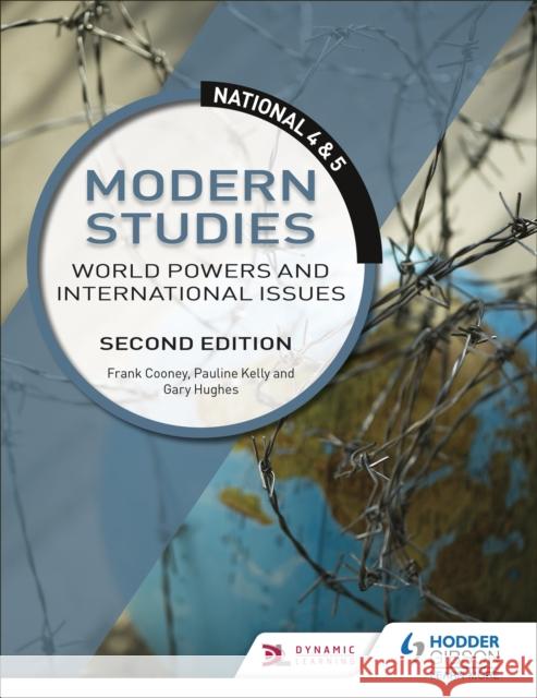 National 4 & 5 Modern Studies: World Powers and International Issues, Second Edition Frank Cooney Gary Hughes Pauline Kelly 9781510429161 Hodder Education - książka