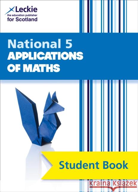 National 5 Applications of Maths: Comprehensive Textbook for the Cfe Leckie 9780008282066 HarperCollins Publishers - książka