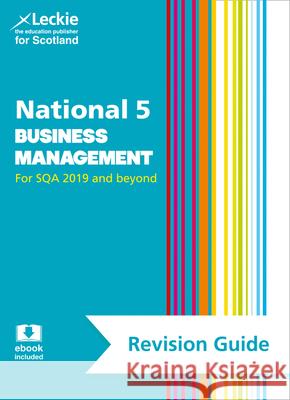 National 5 Business Management Revision Guide: Revise for Sqa Exams Ross, Anne|||Leckie, Leckie and 9780008281700 HarperCollins Publishers - książka