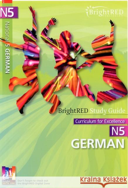 National 5 German Study Guide Kathrin Felber, Susan Bremner 9781906736545 Bright Red Publishing - książka