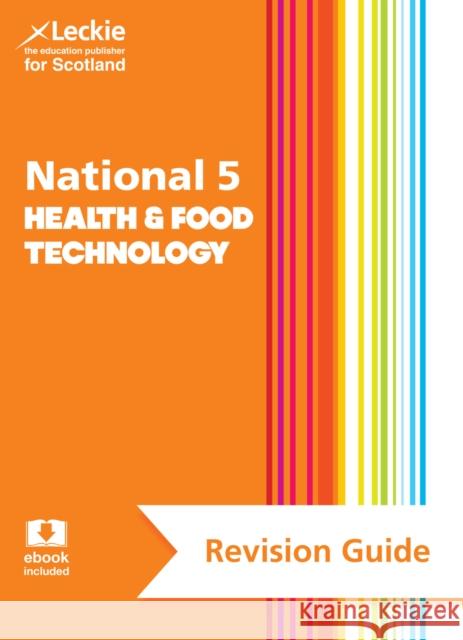National 5 Health and Food Technology Revision Guide: Revise for Sqa Exams Leckie 9780008281991 HarperCollins Publishers - książka