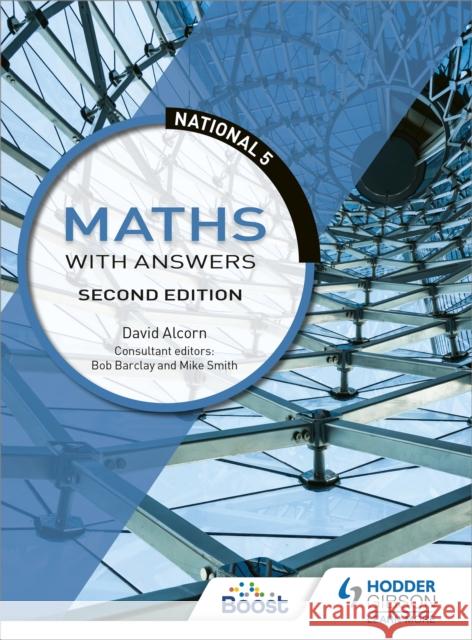 National 5 Maths with Answers, Second Edition Alcorn, David 9781510429178 Hodder Education - książka