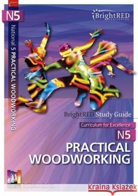 National 5 Practical Woodworking Study Guide Natalie Foulds 9781906736811 Bright Red Publishing - książka