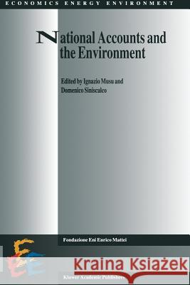 National Accounts and the Environment I. Musu D. Siniscalco 9789401072137 Springer - książka