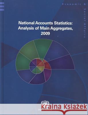 National Accounts Statistics: Analysis of Main Aggregates, 2009 United Nations 9789211615487 United Nations - książka